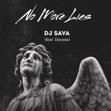 DJ Sava - No More Lies (feat. Dayana)