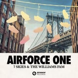 7 Skies - Airforce One (feat. The Williams Fam)