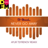 C-Bool - Never Go Away (Ayur Tsyrenov Remix)