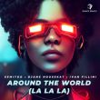 Semitoo - Around The World (feat. Djane Housekat & Ivan Fillini)