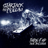 Big Steve & Starjack feat. Collini - Turn It Up feat. Big Steve (Dirty Mix)