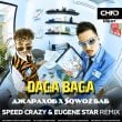 Джарахов & Sqwoz Bab - Daga Baga (Speed Crazy & Eugene Star Remix)