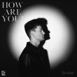 Dylan Brady - How Are You?