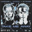 Hardwell & Maddix feat. 4 Strings - Take Me Away (Instrumental Mix)