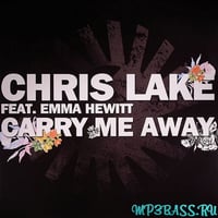 Chris Lake - Carry Me Away (feat. Emma Hewitt)