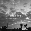 Kina - U're Mine