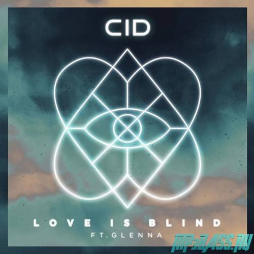 CID feat. Glenna - Love Is Blind (Sebjak Remix)