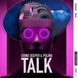 Going Deeper - Talk (feat. Polina)