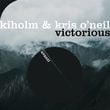 Kiholm & Kris O'Neil - Victorious (Extended Mix)