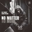 DJ Jedy - No Matter No More (feat. Niki Four)