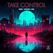 Oneil - Take Control (feat. Kanvise & Aize)