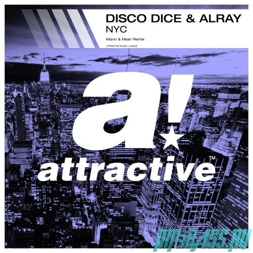 Disco Dice & Alray - NYC (Mann & Meer Remix)