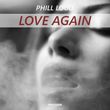 Phill Loud - Love Again