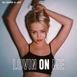 DJ Dark - Lovin On Me (feat. Jay)