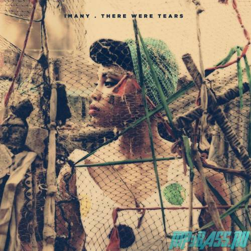 Imany - There Were Tears