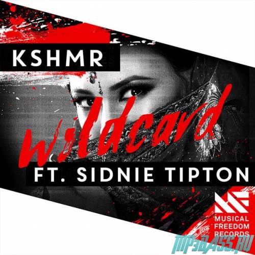 KSHMR feat. Sidnie Tipton - Wild Card (Original Mix)