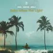 Oneil - Baby When The Light (feat. Kanvise & Smola)