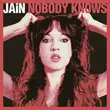 Jain - Nobody Knows