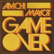 Amchi - Game Over (feat. Mayot)