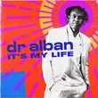 Dr. Alban - It's My Life (Sped Up Version)