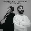 Problema - Істерики (feat. Levyy MC)