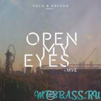 Pola & Bryson - Open My Eyes (feat. MVE)