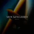 Mentol - Mockingbird