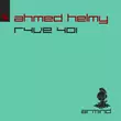 Ahmed Helmy - R4ve 401