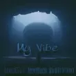 Bandi&Bagi - My Vibe (feat. Sadofnight & Mon@rch)