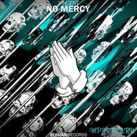 Vincent - No Mercy (Original Mix)