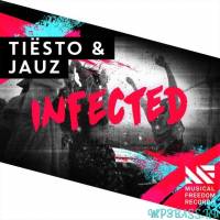 Tiesto & Jauz - Infected (Original Mix)