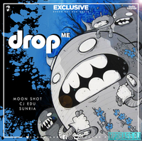 Moon Shot & CJ EDU, Sunria - Drop Me (Original Mix)