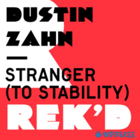 Dustin Zahn - Stranger To Stability (Len Faki Podium Mix)