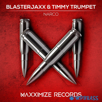 Blasterjaxx - Narco (feat. Timmy Trumpet)