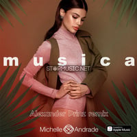 Michelle Andrade - Musica (Alexander Prinz Radio Remix)