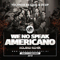 Yolanda Be Cool & DCUP - We No Speak Americano (Roland Remix)