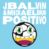 J Balvin - Positivo (feat. Michael Brun)