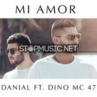 Danial - Mi Amor (feat. Dino MC 47)