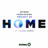 Bynon & Feenixpawl feat. Project 46 & Melissa Ramsay - Home (Original Mix)