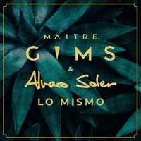 Maitre Gims - Lo Mismo (feat. Alvaro Soler)