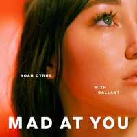 Noah Cyrus - Mad at You (feat. Gallant)