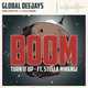 Global Deejays & Stella Mwangi - Boom (Turn It Up) (Extended Mix)